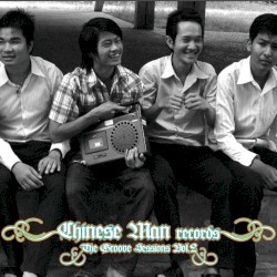 Chinese Man - The Groove Sessions (2009)