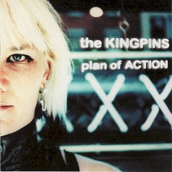 The Kingpins - Plan of Action (2000)