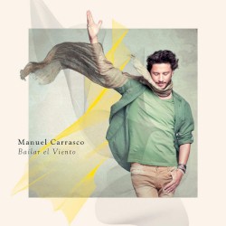 Manuel Carrasco - Bailar El Viento (2015)