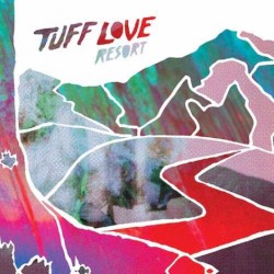 Tuff Love - Resort (2016)