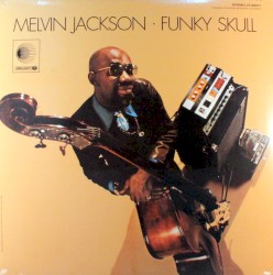 Melvin Jackson - Funky Skull (1969)