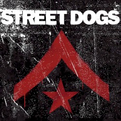 Street Dogs - Street Dogs (2010)