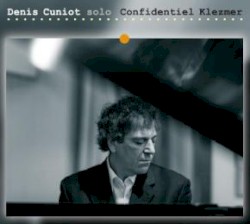 Denis Cuniot - Confidentiel Klezmer (2006)