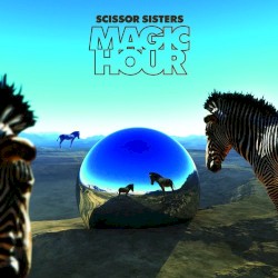 Scissor Sisters - Magic Hour (2012)