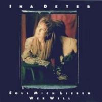 Ina Deter - Soll mich lieben wer will (1990)