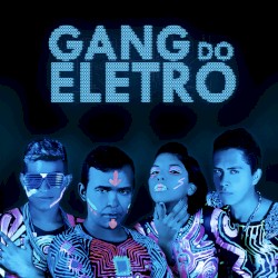 Gang do Eletro - Gang do Eletro (2013)