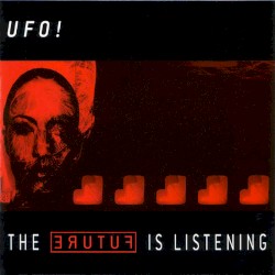 UFO - The Future Is Listening (2001)