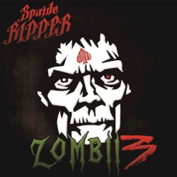 Spaide Ripper - Zombiie III (2015)