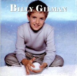 Billy Gilman - Classic Christmas (2000)