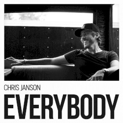 Chris Janson - EVERYBODY (2017)