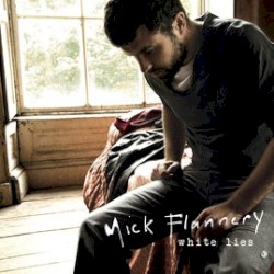 Mick Flannery - White Lies (2008)