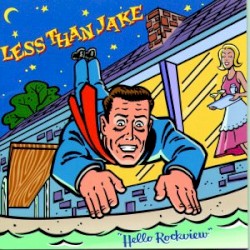 Less Than Jake - Hello Rockview (2000)