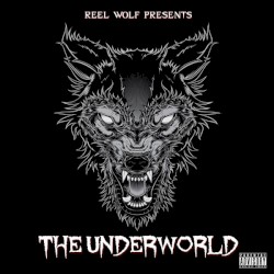 Reel Wolf - The Underworld (2013)