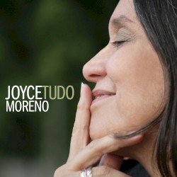 Joyce Moreno - Tudo (2013)