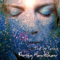 Kirsty Hawkshaw - The Ice Castle (2008)