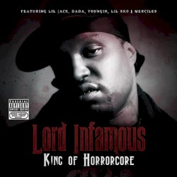 Lord Infamous - King of Horrorcore (2012)