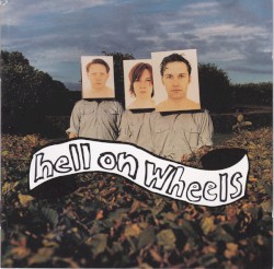 Hell On Wheels - There Is A Generation Of Handicapped People To Carry On (2001)