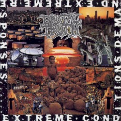 Brutal Truth - Extreme Conditions Demand Extreme Responses (1992)