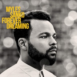 Myles Sanko - Forever Dreaming (2014)