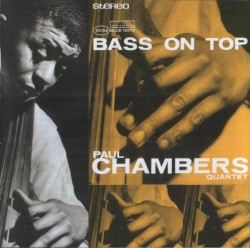 Paul Chambers - Bass On Top (2007)