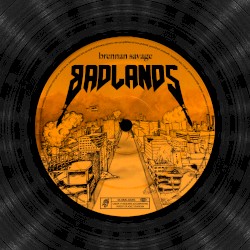 Brennan Savage - Badlands (2017)