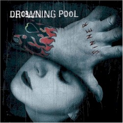 Drowning Pool - Sinner (2002)
