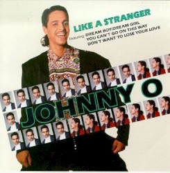 Johnny o - Like A Stranger (1990)