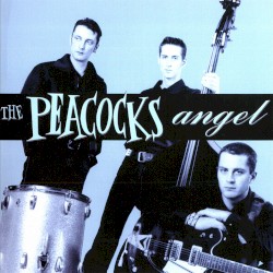 The Peacocks - Angel (2001)