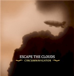 Escape the Clouds - Circumnavigator (2010)