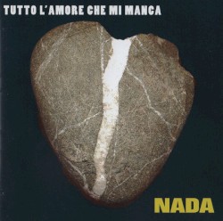Nada - Tutto l'amore che mi manca (2004)