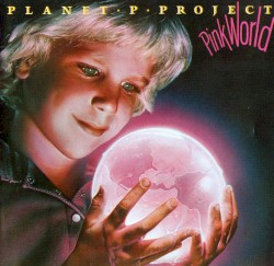Planet P Project - Pink World (1984)