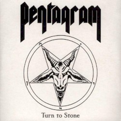 Pentagram - Turn To Stone (2002)