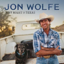 Jon Wolfe - Any Night in Texas (2017)