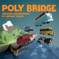 Adrian Talens - Poly Bridge (2016)