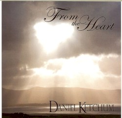 Daniel Ketchum - From The Heart (2009)