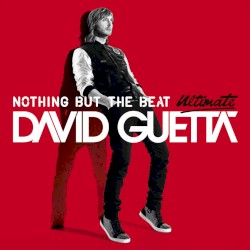 David Guetta - Nothing But the Beat Ultimate (2012)
