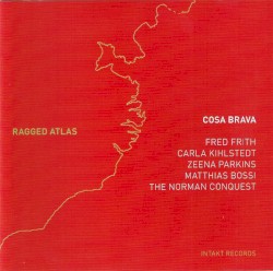 Cosa Brava - Ragged Atlas (2010)