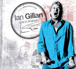 Ian Gillan - Live in Anaheim (2008)