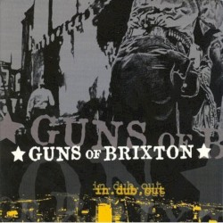 Guns Of Brixton - In.dub.out (2006)