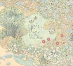 Yom - Songs for the Old Man (2016)
