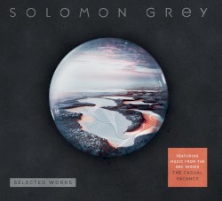 Solomon Grey - Selected Works (2015)