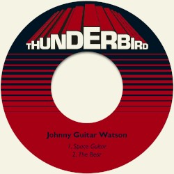 Johnny 'Guitar' Watson - Space Guitar (2015)