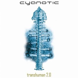 Cyanotic - Transhuman 2.0 (2007)