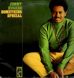 Jimmy Hughes - Something Special (1969)