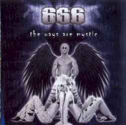 666 - The Ways Are Mystic (2008)