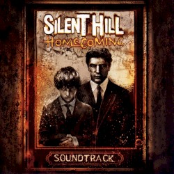 Akira Yamaoka - Silent Hill: Homecoming (2008)