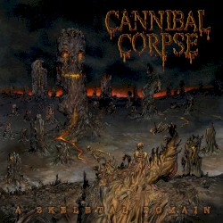 Cannibal Corpse - A Skeletal Domain (2014)