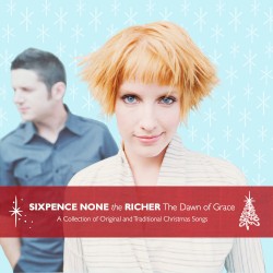 Sixpence None The Richer - The Dawn Of Grace (2008)