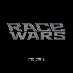 MC Chris - Race Wars (2011)