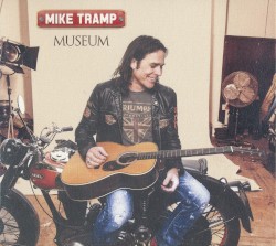 Mike Tramp - Museum (2014)